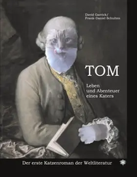 Garrick / Schulten |  Tom Leben und Abenteuer eines Katers | Buch |  Sack Fachmedien