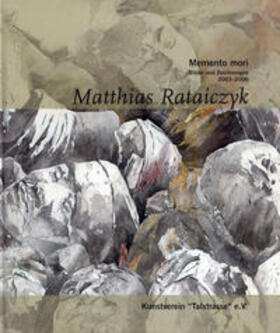 Matthias Rataiczyk. Memento mori | Buch | 978-3-932962-30-1 | sack.de