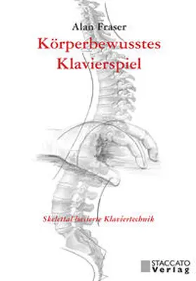 Fraser |  Körperbewusstes Klavierspiel | Buch |  Sack Fachmedien