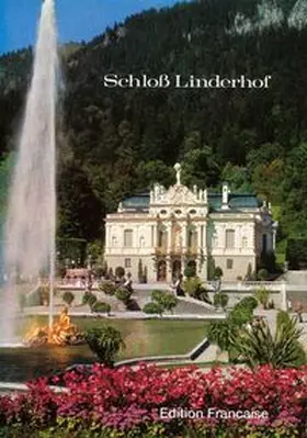  Le Château de Linderhof | Buch |  Sack Fachmedien