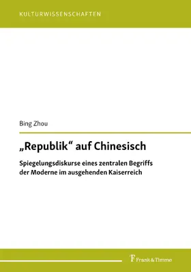 Zhou |  'Republik' auf Chinesisch | eBook | Sack Fachmedien