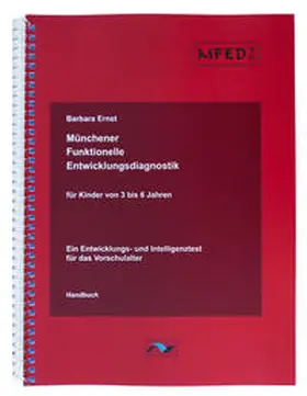Ernst |  Münchener Funktionelle Entwicklungsdiagnostik für Kinder von 3 bis 6 Jahren (MFED 3-6) | Buch |  Sack Fachmedien
