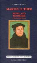 Joestel |  Martin Luther - Rebel and Reformer | Buch |  Sack Fachmedien