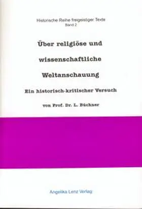 Büchner |  Über religiöse und wissenschaftliche Weltanschauung | Buch |  Sack Fachmedien