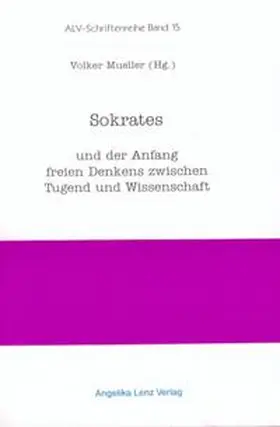 Mueller |  Sokrates und der Anfang freien Denkens zwischen Tugend und Wissenschaft | Buch |  Sack Fachmedien