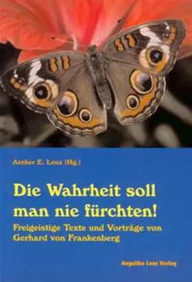 Lenz / Frankenberg |  Die Wahrheit soll man nie fürchten! | Buch |  Sack Fachmedien