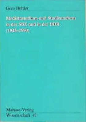 Bühler |  Medizinstudium und Studienreform in der SBZ und in der DDR (1945-1990) | Buch |  Sack Fachmedien