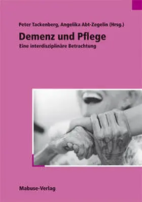 Tackenberg / Abt-Zegelin |  Demenz und Pflege | Buch |  Sack Fachmedien