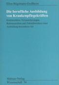 Bögemann-Großheim / Bögemann-Grossheim |  Die berufliche Ausbildung von Krankenpflegekräften | Buch |  Sack Fachmedien