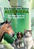 Schleussner |  Die Kraft der Natur. Aloe Vera | Buch |  Sack Fachmedien