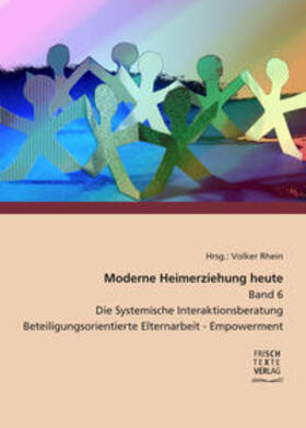 Pawlak / Schrader / Wunsch |  Moderne Heimerziehung heute - Band 6 - | Buch |  Sack Fachmedien