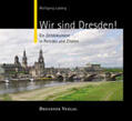 Ludwig |  Wir sind Dresden! | Buch |  Sack Fachmedien