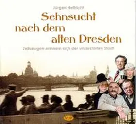 Helfricht |  Sehnsucht nach dem alten Dresden | Buch |  Sack Fachmedien