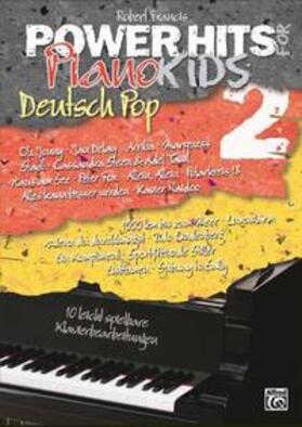 Francis |  Power Hits for Piano / Power Hits for Piano – Deutsch Pop Band 2 | Buch |  Sack Fachmedien