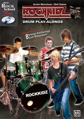 Weisshaar / Satzer |  Rockkidz Play-alongs / Rockkidz Drum Play-alongs | Buch |  Sack Fachmedien
