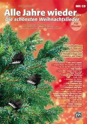 Francis |  Alle Jahre wieder - Die schönsten Weihnachtslieder für Klavier | Buch |  Sack Fachmedien