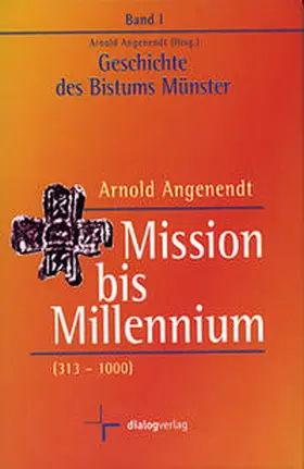Angenendt |  Geschichte des Bistums Münster / Mission bis Millennium | Buch |  Sack Fachmedien