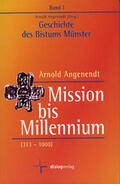 Angenendt |  Geschichte des Bistums Münster / Mission bis Millennium | Buch |  Sack Fachmedien