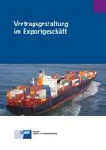 Piltz / Heckeroth / Wiebusch |  Vertragsgestaltung im Exportgeschäft | Buch |  Sack Fachmedien