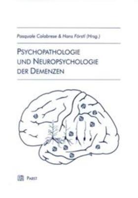 Calabrese / Förstl |  Psychopathologie und Neuropsychologie der Demenzen | Buch |  Sack Fachmedien