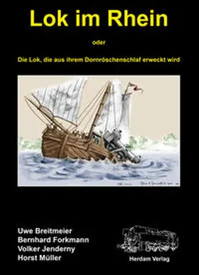 Breitmeyer / Forkmann / Jenderny |  Lok im Rhein | Buch |  Sack Fachmedien