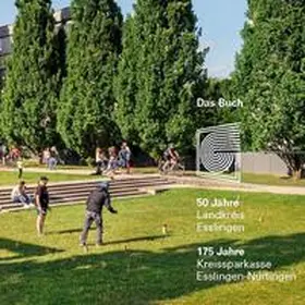 Landkreis Esslingen / Kreissparkasse Esslingen-Nürtingen |  Das Buch 50 Jahre Landkreis Esslingen /175 Jahre Kreissparkasse Esslingen-Nürtingen | Buch |  Sack Fachmedien