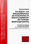 Goerdt / Diller |  Die Marken- und Einkaufsstättentreue der Konsumenten als Bestimmungsfaktoren des vertikalen Beziehungsmarketing | Buch |  Sack Fachmedien