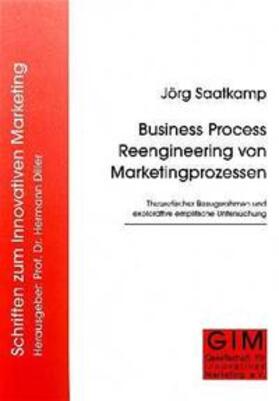 Saatkamp | Business Process Reengineering von Marketingprozessen | Buch | 978-3-933286-07-9 | sack.de