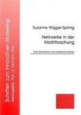 Wigger-Spintig |  Netzwerke in der Marktforschung | Buch |  Sack Fachmedien