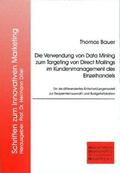 Bauer |  Die Verwendung von Data Mining zum Targeting von Direct Mailings im Kundenmanagement des Einzelhandels | Buch |  Sack Fachmedien