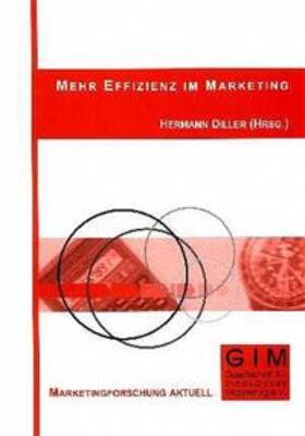 Diller / Haas / Spintig | Mehr Effizienz im Marketing | Buch | 978-3-933286-32-1 | sack.de