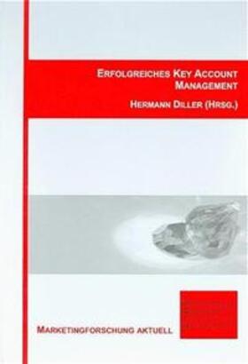 Diller | Erfolgreiches Key Account Management | Buch | 978-3-933286-35-2 | sack.de