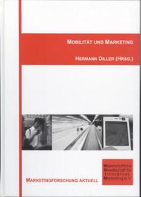 Diller | Mobilität und Marketing | Buch | 978-3-933286-44-4 | sack.de