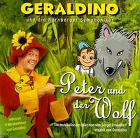 Geraldino |  Peter und der Wolf | Sonstiges |  Sack Fachmedien