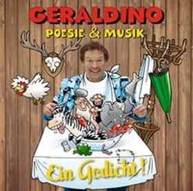 Geraldino |  Ein Gedicht! | Sonstiges |  Sack Fachmedien