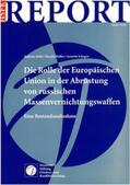 Höhl / Müller / Schaper |  Die Rolle der Europäischen Union in der Abrüstung von russischen Massenvernichtungswaffen | Buch |  Sack Fachmedien