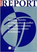 Kreuzer |  Applying theories of ethno-cultural conflict and conflict resolution to collective violence in Indonesia | Buch |  Sack Fachmedien