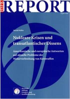 Müller |  Nukleare Krisen und der transatlantische Dissenz | Buch |  Sack Fachmedien
