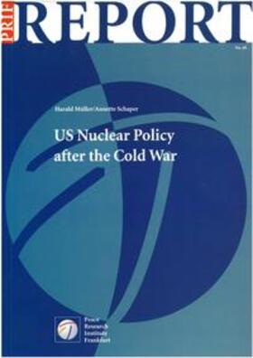 Müller / Schaper |  US Nuclear Policy after the Cold War | Buch |  Sack Fachmedien