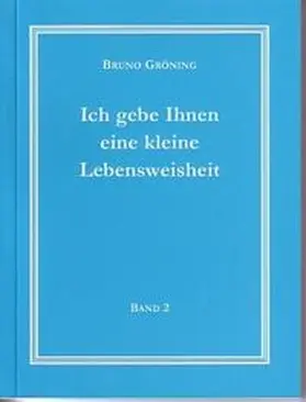 Eich / Grete Häusler GmbH |  Ich gebe Ihnen eine kleine Lebensweisheit Band 2 | Buch |  Sack Fachmedien