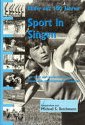 Berchmann / Peter / Klaiber |  Sport in Singen (Hohentwiel) - Bilder aus 100 Jahren | Buch |  Sack Fachmedien