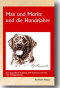 Helpap |  Max und Moritz und die Hundejahre | Buch |  Sack Fachmedien
