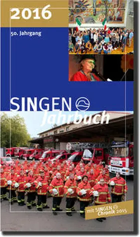 Götz / Olbrich / Schmid |  SINGEN Jahrbuch 2016 | Buch |  Sack Fachmedien