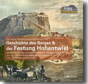Kessinger / Kramer / Hald |  Wissenschaftliches Kolloquium 2015 zur Geschichte des Berges & der Festung Hohentwiel | Buch |  Sack Fachmedien