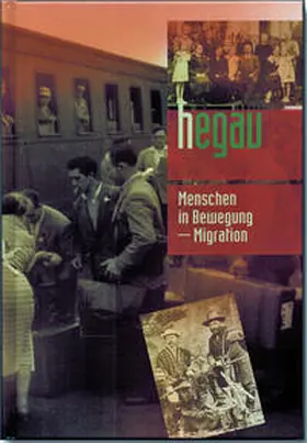 HEGAU Geschichtsverein e.V. / Kramer / Hofmann |  Hegau Jahrbuch / HEGAU Jahrbuch 2020 - Menschen in Bewegung Migration | Buch |  Sack Fachmedien