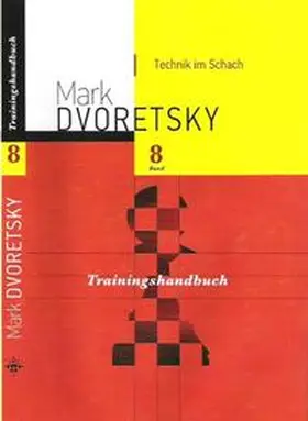 Dvoretsky / Jussupow / Dvoreckij |  Technik im Schach | Buch |  Sack Fachmedien