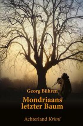 Bühren | Mondriaans letzter Baum | Buch | 978-3-933377-40-1 | sack.de