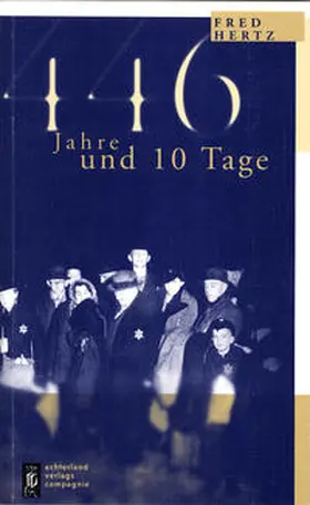 Hertz / Banneyer / Möllers |  Vierhundertsechsundvierzig Jahre und zehn Tage | Buch |  Sack Fachmedien