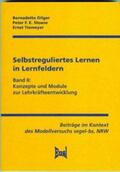 Dilger / Sloane / Tiemeyer |  Selbstreguliertes Lernen in Lernfeldern | Buch |  Sack Fachmedien