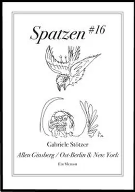 Gabriele | Allen Ginsberg / Ost-Berlin & New York | Buch | 978-3-933444-66-0 | www.sack.de